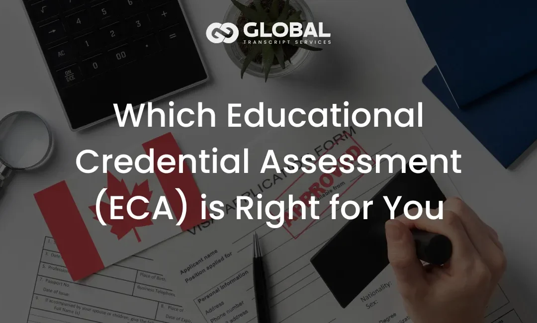 Which Educational Credential Assessment (ECA) is Right for You?