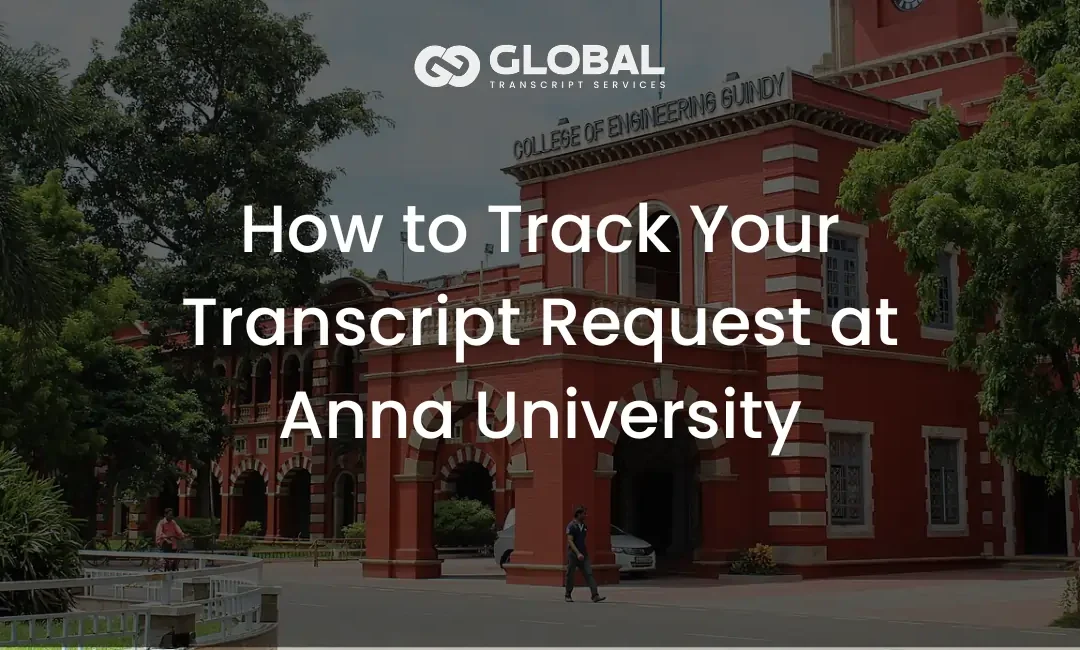 How to Track Your Transcript Request at Anna University